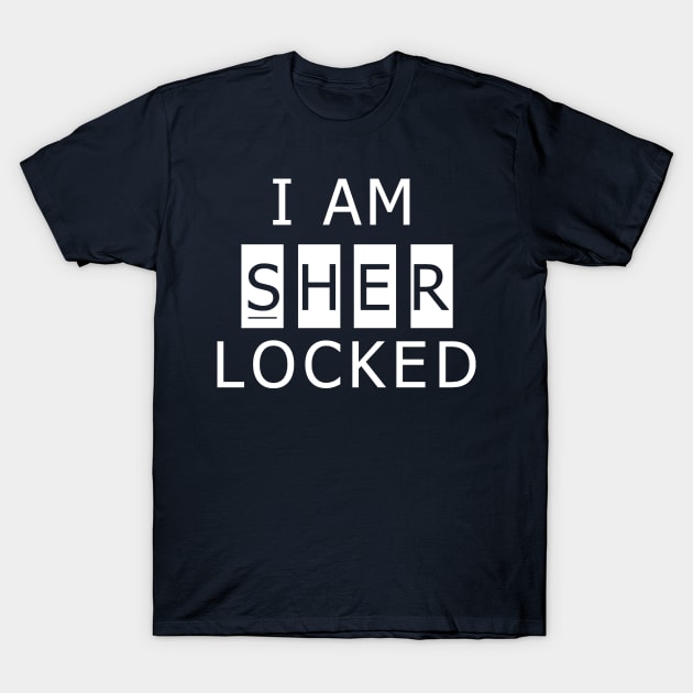 I Am Sherlocked T-Shirt by RSFDesigns